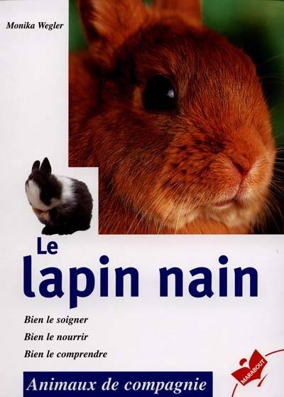 Le lapin nain | Monika Wegler