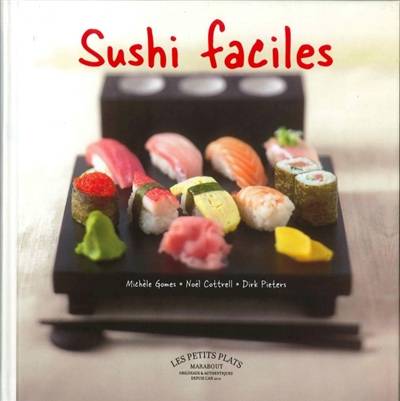 Sushi faciles | Michèle Gomes, Noël Cottrell, Dirk Pieters, Florence Paban