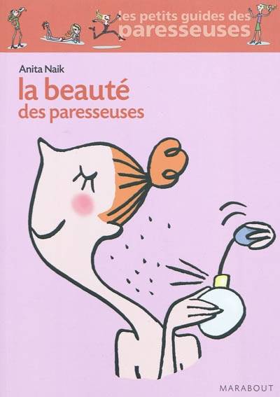 La beauté des paresseuses | Anita Naik, Frédérique Corre Montagu