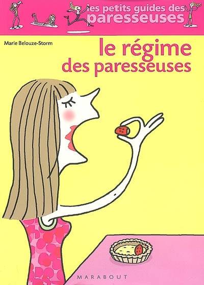 Le régime des paresseuses | Marie Belouze-Storm