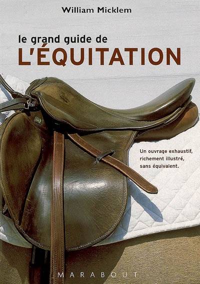 Le grand guide de l'équitation | William Micklem, Catherine Ludet, Catherine Ceresne, Maud Desurvire