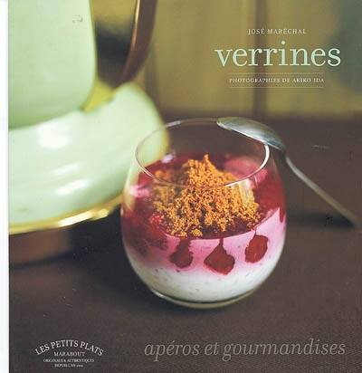 Verrines : apéros et gourmandises | José Maréchal, Akiko Ida