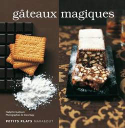 Gâteaux magiques | Nadjette Guidoum, David Japy