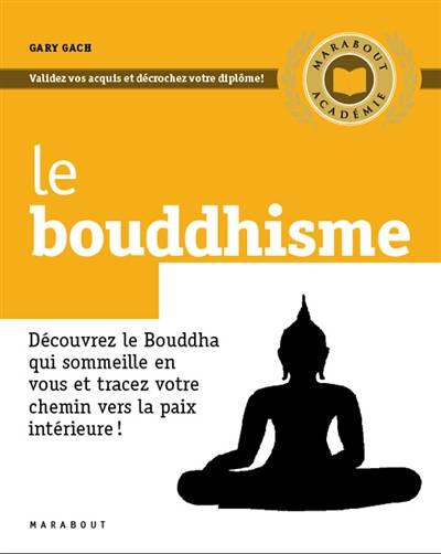 Le bouddhisme | Gary Gach, Anne-Claire Levaux