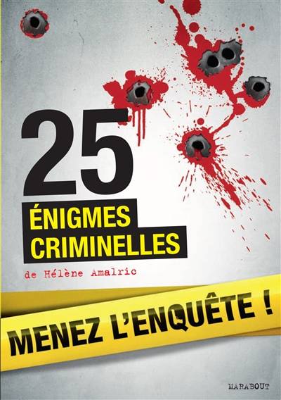 Menez l'enquête ! : 25 énigmes criminelles | Hélène Amalric