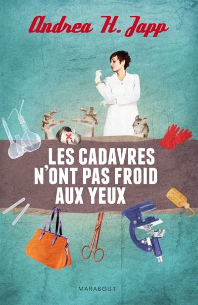 Les cadavres n'ont pas froid aux yeux | Andrea H. Japp