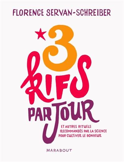 3 kifs par jour | Florence Servan-Schreiber