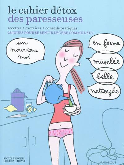 Le cahier détox des paresseuses | Sioux Berger, Soledad Bravi