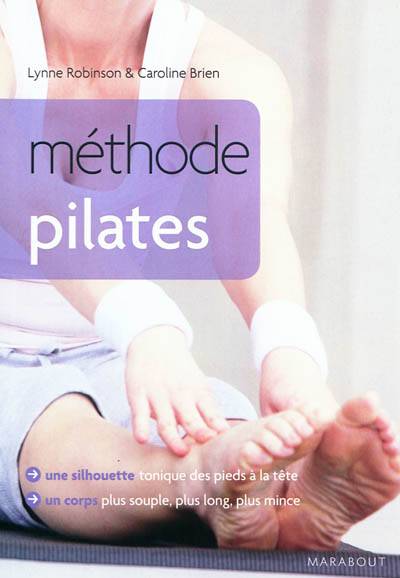 Méthode Pilates | Lynne Robinson, Caroline Brien, Jim Marks, Isabelle de Jaham, Florence Paban-Lebret