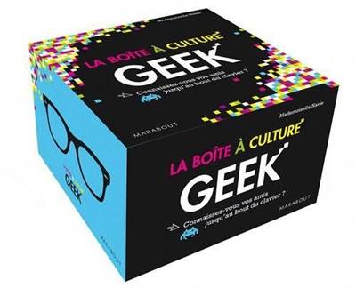 La boîte à culture geek : connaissez-vous vos amis jusqu'au bout du clavier ? | Mademoiselle Navie