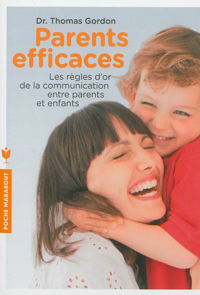 Parents efficaces : une autre écoute de l'enfant | Thomas Gordon, Jean Roy, Jacques Lalanne