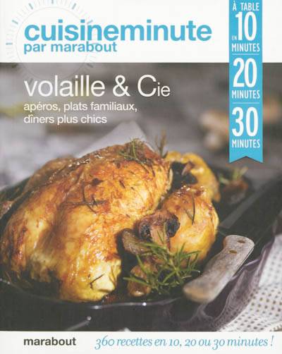 Volailles & Cie : apéros, plats familiaux, dîners plus chics | Emma Jane Frost, Anne-Claire Levaux