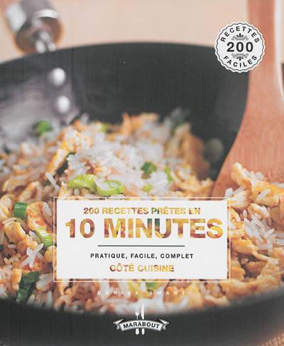 200 recettes prêtes en 10 minutes : pratique, facile, complet | Denise Smart