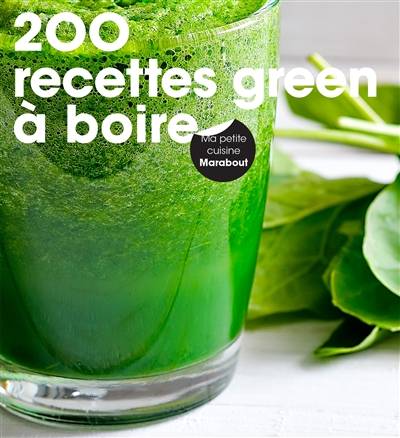 200 recettes green à boire | Delphine Billaut