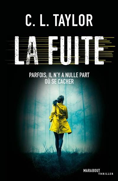 La fuite | C.L. Taylor, Luce Michel