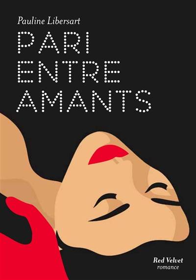 Pari entre amants | Pauline Libersart