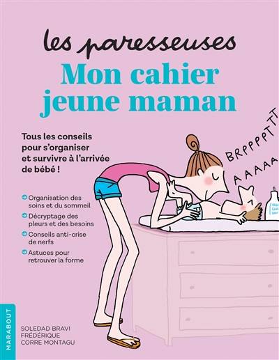 Les paresseuses : mon cahier jeune maman | Frédérique Corre Montagu, Soledad Bravi