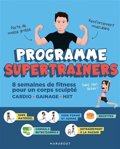 Programme supertrainers : 8 semaines de fitness pour un corps sculpté : cardio, gainage, HIIT | Marin Tomassini