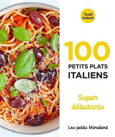 100 petits plats italiens : super débutants | 