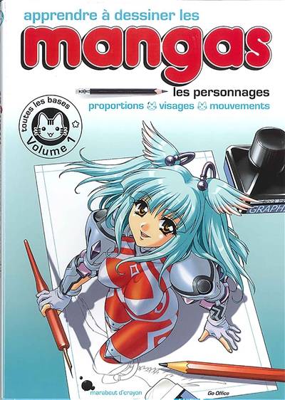 Apprendre à dessiner les mangas. Vol. 1. Les personnages : proportions, visages, mouvements : toutes les bases | Rio Yagizawa, Constance de Mascureau