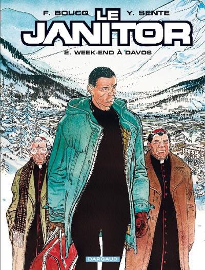 Le janitor. Vol. 2. Week-end à Davos | Yves Sente, François Boucq, Sébastien Gérard, François Boucq