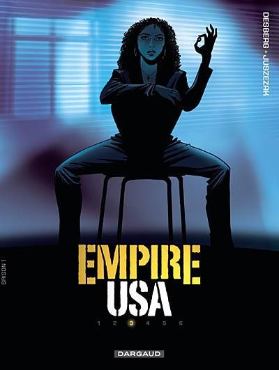 Empire USA. Vol. 3 | Stephen Desberg, Erik Juszezak