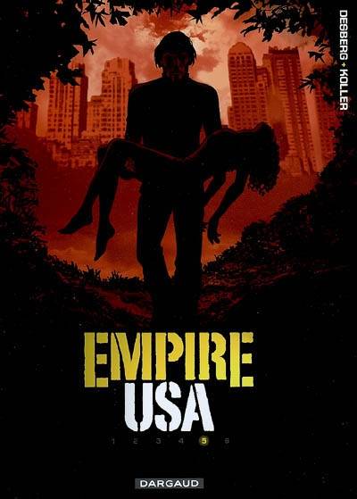 Empire USA. Vol. 5 | Stephen Desberg, Daniel Koller