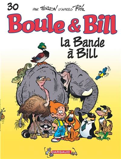 Boule et Bill. Vol. 30. La bande à Bill | Verron, Roba, Anne-Marie Ducasse