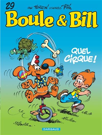 Boule et Bill. Vol. 29. Quel cirque ! | Verron, Roba, Anne-Marie Ducasse