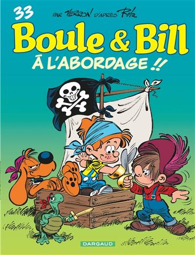 Boule et Bill. Vol. 33. A l'abordage !! | Verron, Roba, Anne-Marie Ducasse, Julien Ducasse