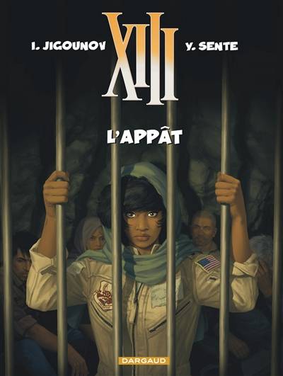 XIII. Vol. 21. L'appât | Yves Sente, Iouri Jigounov, Bérengère Marquebreucq