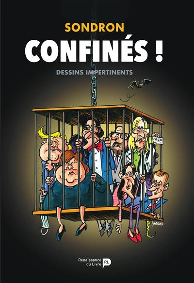 Dessins impertinents. Vol. 10. Confinés ! | Jacques Sondron