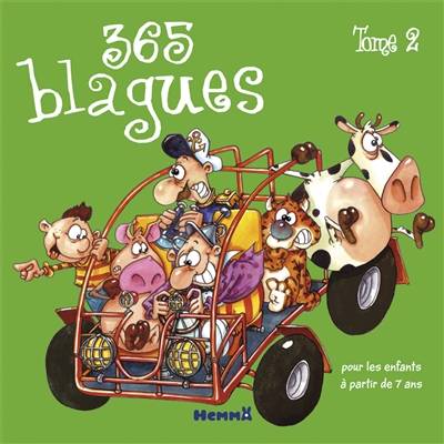 365 blagues : pour les enfants à partir de 7 ans. Vol. 2 | Fabrice Lelarge, François Ruyer, Vincent Poensgen