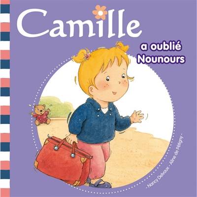 Camille. Vol. 17. Camille a oublié Nounours | Aline de Pétigny, Nancy Delvaux