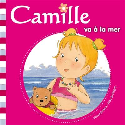 Camille. Vol. 19. Camille va à la mer | Nancy Delvaux, Aline de Pétigny