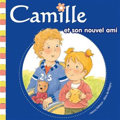 Camille. Vol. 20. Camille et son nouvel ami | Aline de Pétigny, Nancy Delvaux