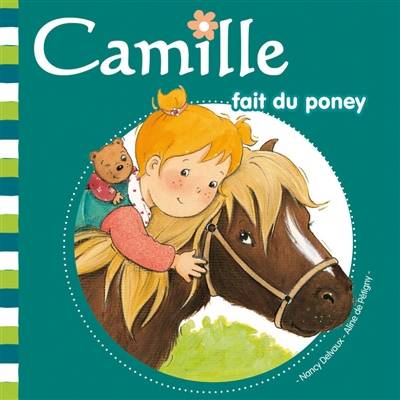 Camille. Vol. 18. Camille fait du poney | Aline de Pétigny, Nancy Delvaux