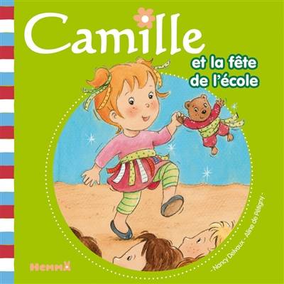 Camille et la fête de l'école | Aline de Pétigny, Nancy Delvaux