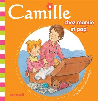 Camille chez mamie et papi | Nancy Delvaux, Aline de Pétigny