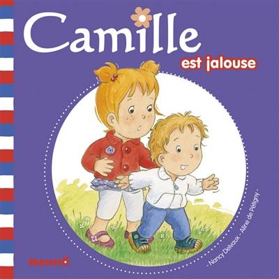 Camille est jalouse | Nancy Delvaux, Aline de Petigny