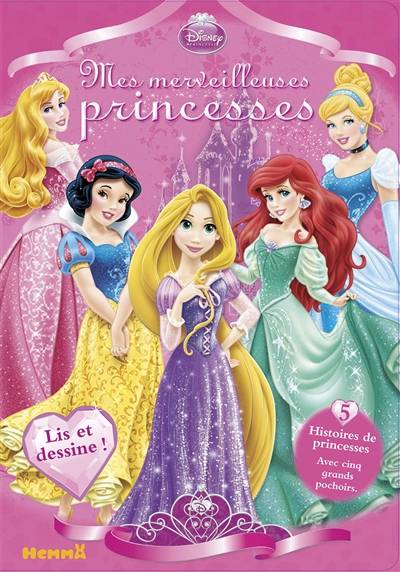 Mes merveilleuses princesses : lis et dessine ! | Walt Disney company, Valérie Videau