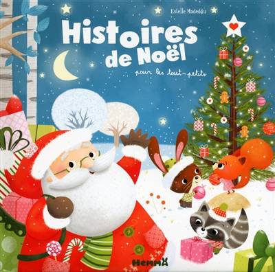 Histoires de Noël pour les tout-petits | Mireille Saver, Claire Bertholet, Delphine Dumouchel, Corinne Machon, Estelle Madeddu