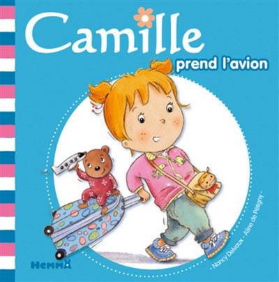 Camille. Vol. 41. Camille prend l'avion | Aline de Petigny, Nancy Delvaux