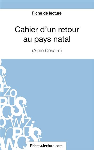 Cahier d'un retour au pays natal d'Aimé Césaire (Fiche de lecture) : Analyse complète de l'oeuvre | Jessica Z. Diamond