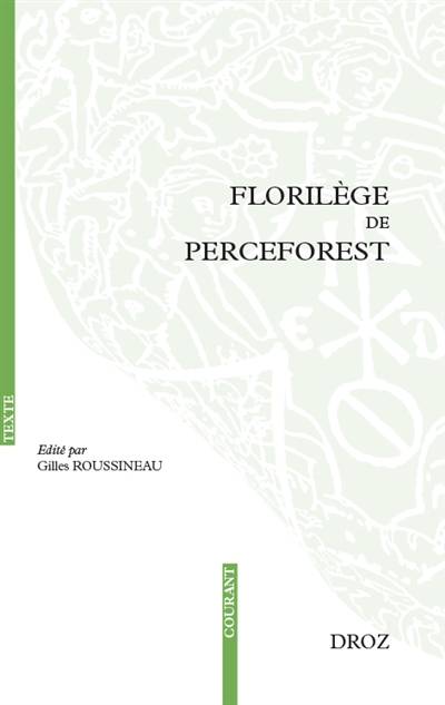 Florilège de Perceforest | Gilles Roussineau, Gilles Roussineau