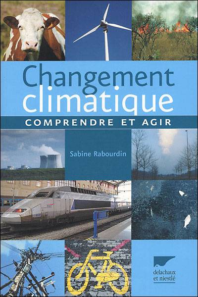 Changement climatique : comprendre et agir | Sabine Rabourdin