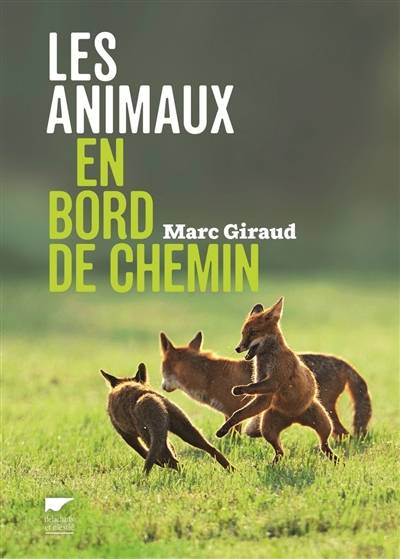 Les animaux en bord de chemin | Marc Giraud