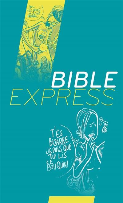 Bible express : Segond 21 : l'original, avec les mots d'aujourd'hui | 