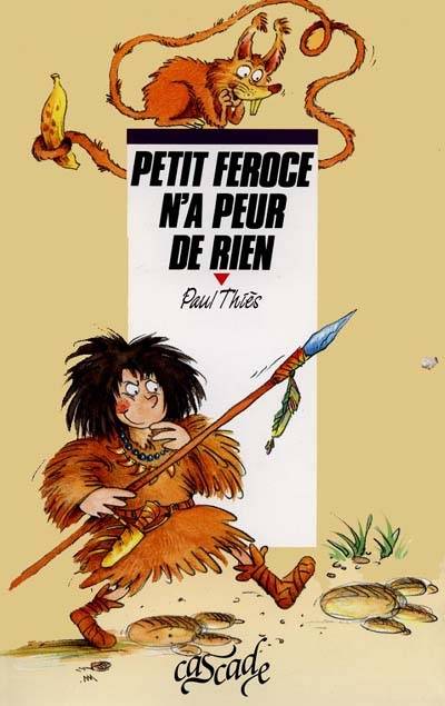 Petit Féroce n'a peur de rien | Paul Thiès, Mérel