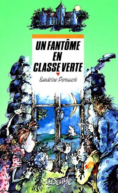 Un Fantôme en classe verte | Sandrine Pernusch, Michel Riu